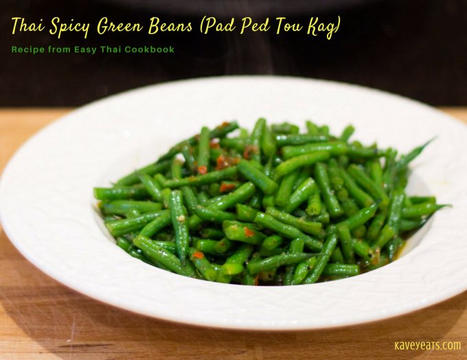 Recipe for Spicy Green Beans (Pad Ped Tou Kag) from Easy Thai Cookbook