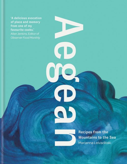 Aegean - Recipes from the Mountains to the Sea by Marianna Leivatitaki (cover)