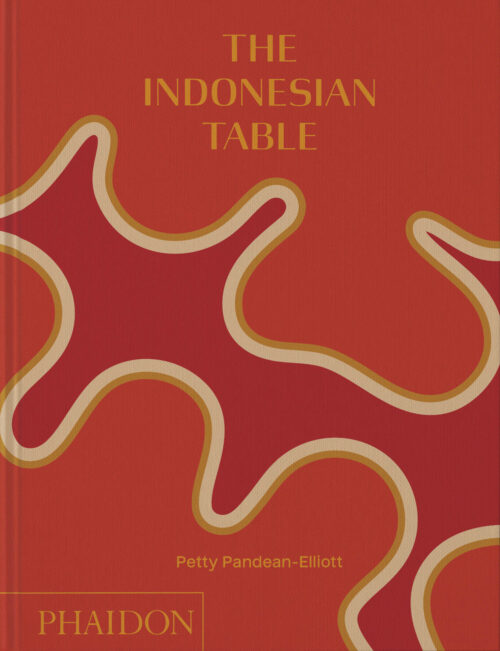 The Indonesian Table by Petty Pandean-Elliott